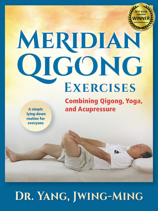 Title details for Meridian Qigong Exercises by Jwing-Ming Yang - Available